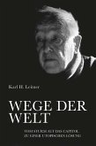 WEGE DER WELT WEGE DER WELT