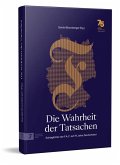 Die Wahrheit der Tatsachen Die Wahrheit der Tatsachen