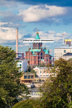 Cover Elämä tai pelkkä olemassaolo (eBook, ePUB)