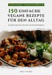 Genussvoll Vegan Kochbuch: 150 einfache... - Bild 1