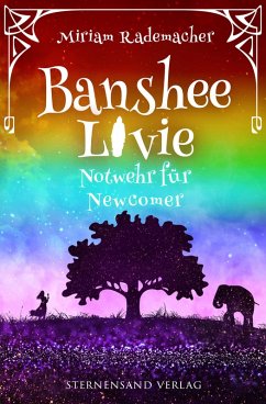 Banshee Livie 10: Notwehr für Newcomer - Rademacher, Miriam