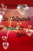 Ein Tollpatsch findet die Liebe ...