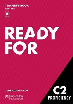Ready for C2 Proficiency. Teacher's Book with Digital Student's Book and App - Alden-Amos, Jude