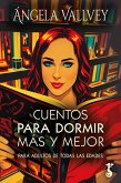 Cuentos para dormir más y mejor (eBook, ePUB) Cuentos para dormir más y mejor (eBook, ePUB)