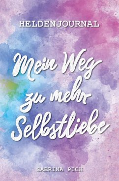 Cover Heldenjournal: Mein Weg zu mehr Selbstliebe (eBook, ePUB)