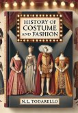 HISTORY OF COSTUME AND FASHION (eBook, ePUB)