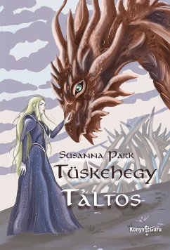 Tüskehegy (eBook, ePUB) - Park, Susanna