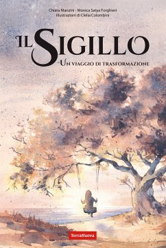 Il sigillo (fixed-layout eBook, ePUB) - Colombini, Clelia; Forghieri, Monica; Manzini, Chiara