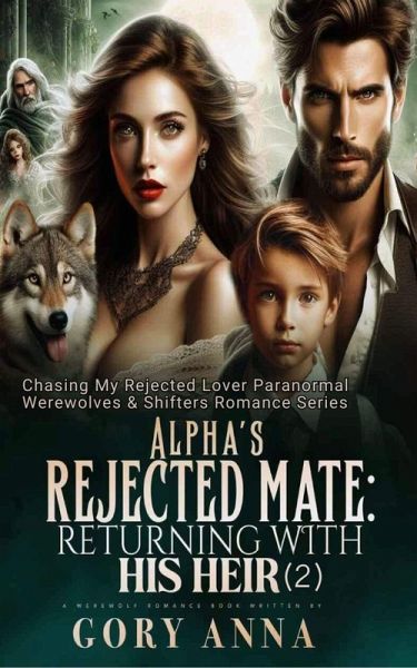 Alpha's Rejected Mate (eBook, ePUB) Alpha's Rejected Mate (eBook, ePUB)