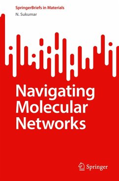Navigating Molecular Networks - Sukumar, N.
