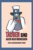 Tauben sind auch nur Menschen Tauben sind auch nur Menschen