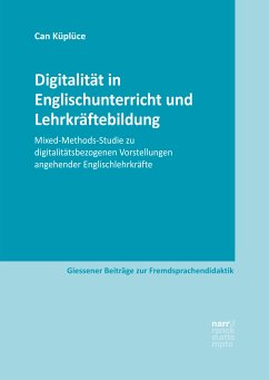 Digitalität in Englischunterricht und Lehrkräftebildung (eBook, ePUB) - Küplüce, Can