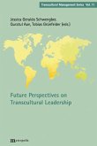 Future Perspectives on Transcultural Leadership Future Perspectives on Transcultural Leadership