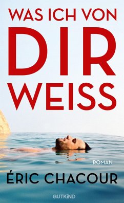 Was ich von dir weiß - Chacour, Éric