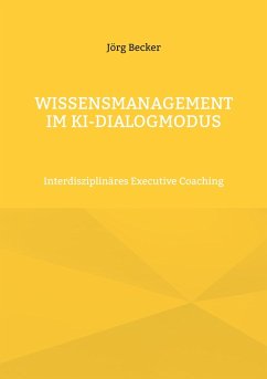 Wissensmanagement im KI-Dialogmodus - Becker, Jörg