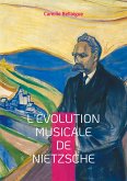 L'évolution musicale de Nietzsche (eBook, ePUB)