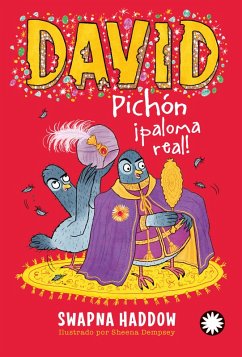 David Pichón ¡paloma real! (David Pichón #4) (eBook, ePUB) - Haddow, Swapna