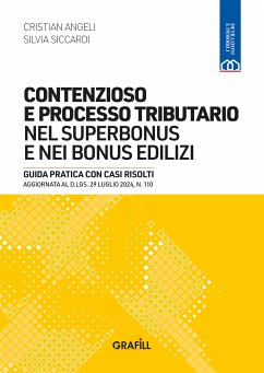 Contenzioso e processo tributario nel Superbonus e nei bonus edilizi (eBook, PDF) - Angeli, Cristian; Siccardi, Silvia