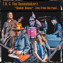 Shakin' Bones - Live From The Road - T.H. & The Boneshakerz