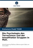 Die Psychologie des Terrorismus und der bewaffneten Gruppen in Mali.