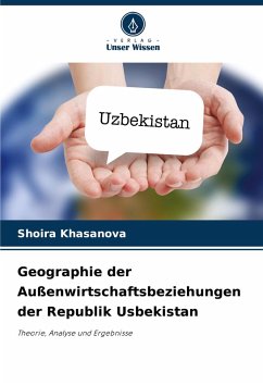 Cover Geographie der Außenwirtschaftsbeziehungen der Republik Usbekistan