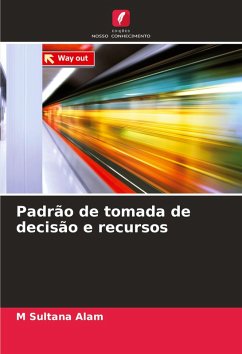 Padrão de tomada de decisão e recursos - Alam, M Sultana