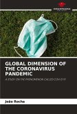 GLOBAL DIMENSION OF THE CORONAVIRUS PANDEMIC GLOBAL DIMENSION OF THE CORONAVIRUS PANDEMIC