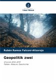 Geopolitik zwei Geopolitik zwei