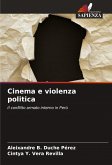 Cinema e violenza politica Cinema e violenza politica