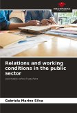 Relations and working conditions in the public sector Relations and working conditions in the public sector