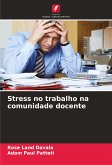 Stress no trabalho na comunidade docente Stress no trabalho na comunidade docente