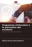 Programme d'éducation à la prévention des accidents Programme d'éducation à la prévention des accidents