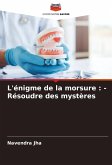 L'énigme de la morsure : - Résoudre des mystères