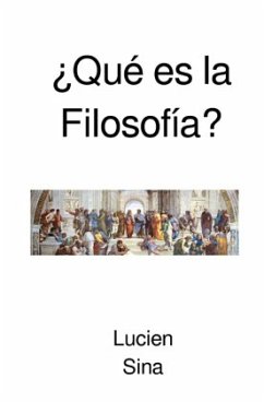 ¿Qué es la Filosofía? - Sina, Lucien