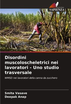 Disordini muscoloscheletrici nei lavoratori - Uno studio trasversale - Vasave, Smita;Anap, Deepak