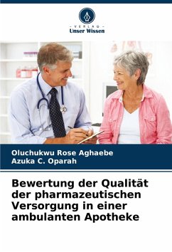 Cover Bewertung der Qualität der pharmazeutischen Versorgung in einer ambulanten Apotheke