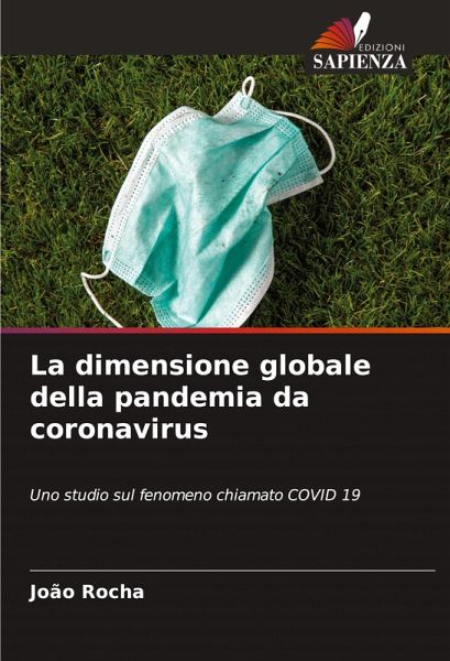 La dimensione globale della pandemia da coronavirus La dimensione globale della pandemia da coronavirus