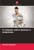 A relação entre bancos e empresas