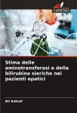 Stima delle aminotransferasi e della bilirubina sieriche nei pazienti epatici Stima delle aminotransferasi e della bilirubina sieriche nei pazienti epatici