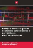 Relação entre as quotas sectoriais selecionadas e as variáveis macroeconómicas