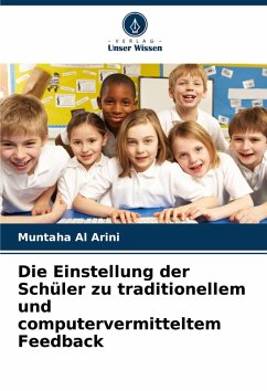 Cover Die Einstellung der Schüler zu traditionellem und computervermitteltem Feedback
