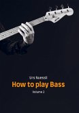 How to play Bass How to play Bass