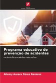 Programa educativo de prevenção de acidentes Programa educativo de prevenção de acidentes