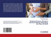 Birthing Process: Women's Decision-Making Regarding the Place of Birth