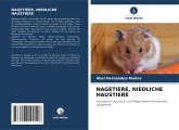 NAGETIERE, NIEDLICHE HAUSTIERE