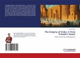 The Enigma of Eridu: A Time Traveler's Quest The Enigma of Eridu: A Time Traveler's Quest