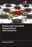 Studio dell'uso della nanochimica nell'industria Studio dell'uso della nanochimica nell'industria