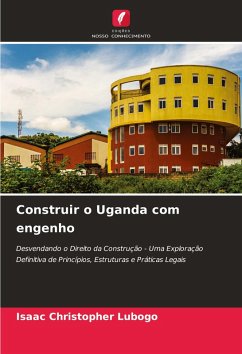 Construir o Uganda com engenho - Lubogo, Isaac Christopher