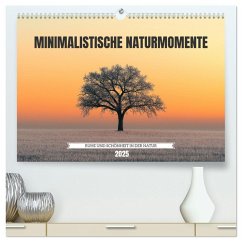 Minimalistische Naturmomente ¿ Ruhe und Schönheit in der Natur (hochwertiger Premium Wandkalender 2025 DIN A2 quer), Kunstdruck in Hochglanz