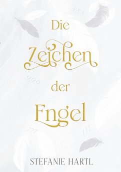 Die Zeichen der Engel - Hartl, Stefanie